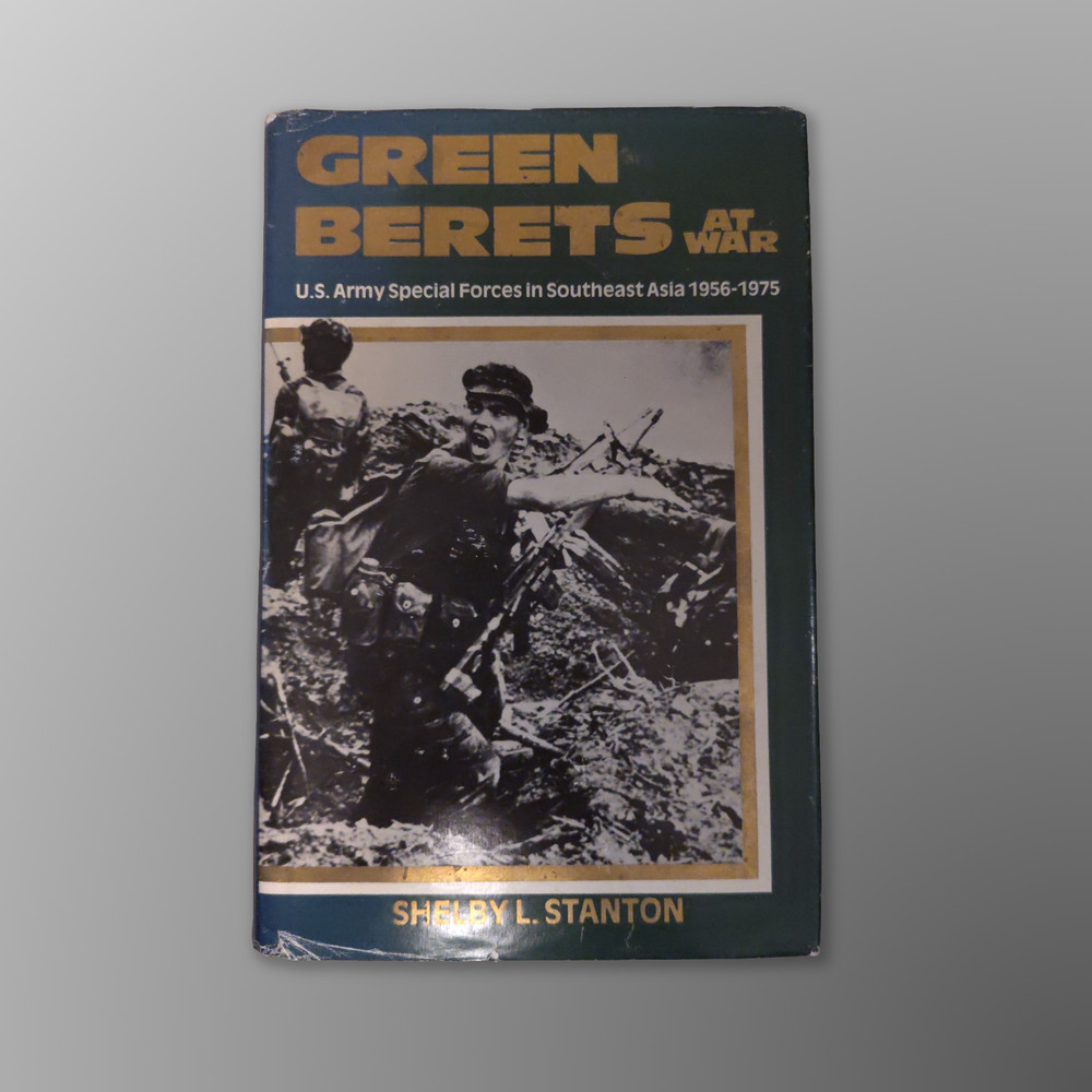 Green Berets at War: U.S. Army Special Forces in Asia, 1956-1975, Shelby Stanton