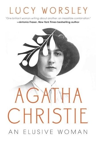 Lucy Worsley Agatha Christie (Hardback)