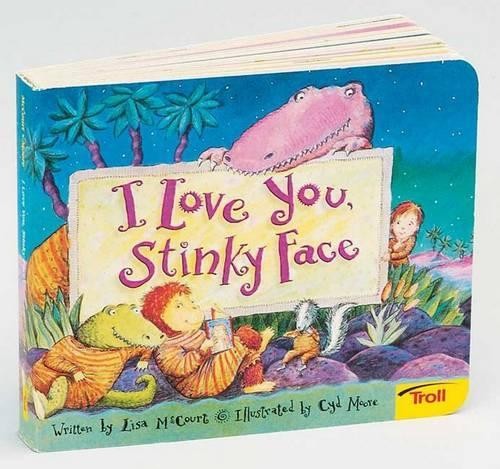 Lisa McCourt I Love You, Stinky Face (Board Book)Another great item from Rarewaves USA | Free delivery!