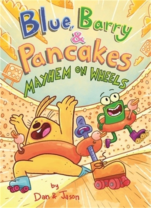 Blue, Barry & Pancakes: Mayhem on Wheels (Hardback or Cased Book)