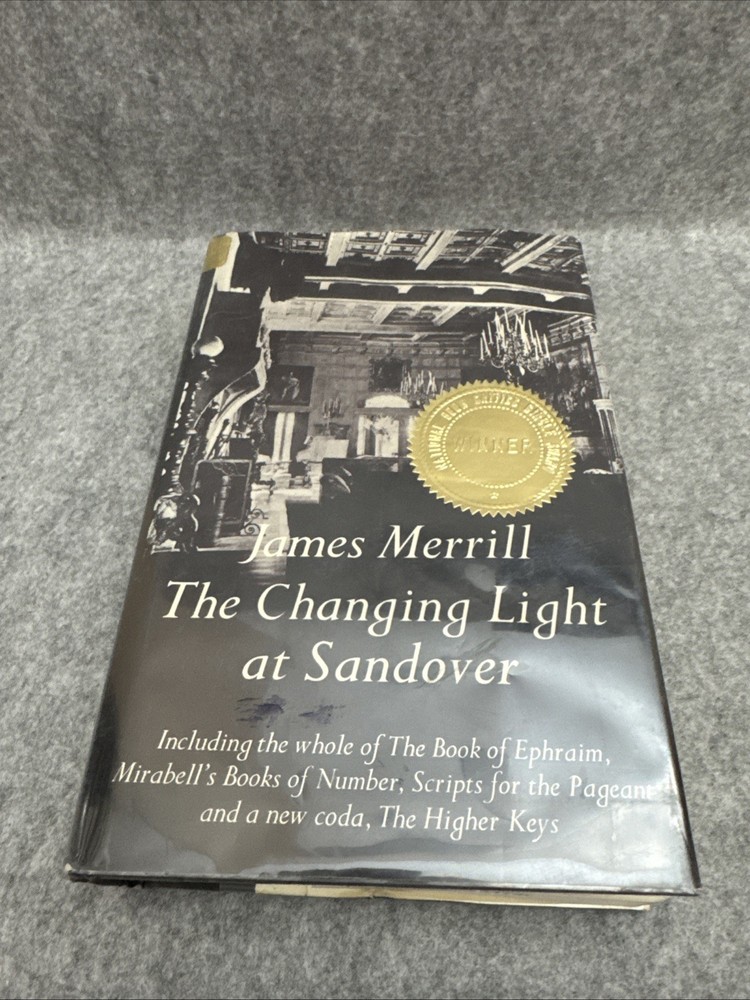The Changing Light at Sandover : Including the Whole of the Book
