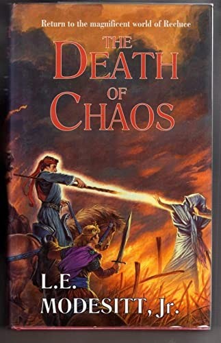 The Death Of Chaos: Book Five: The Saga of Re... by Modesitt Jr., L. E. HardbackFREE US DELIVERY | ISBN: 1857233697 | Quality Books