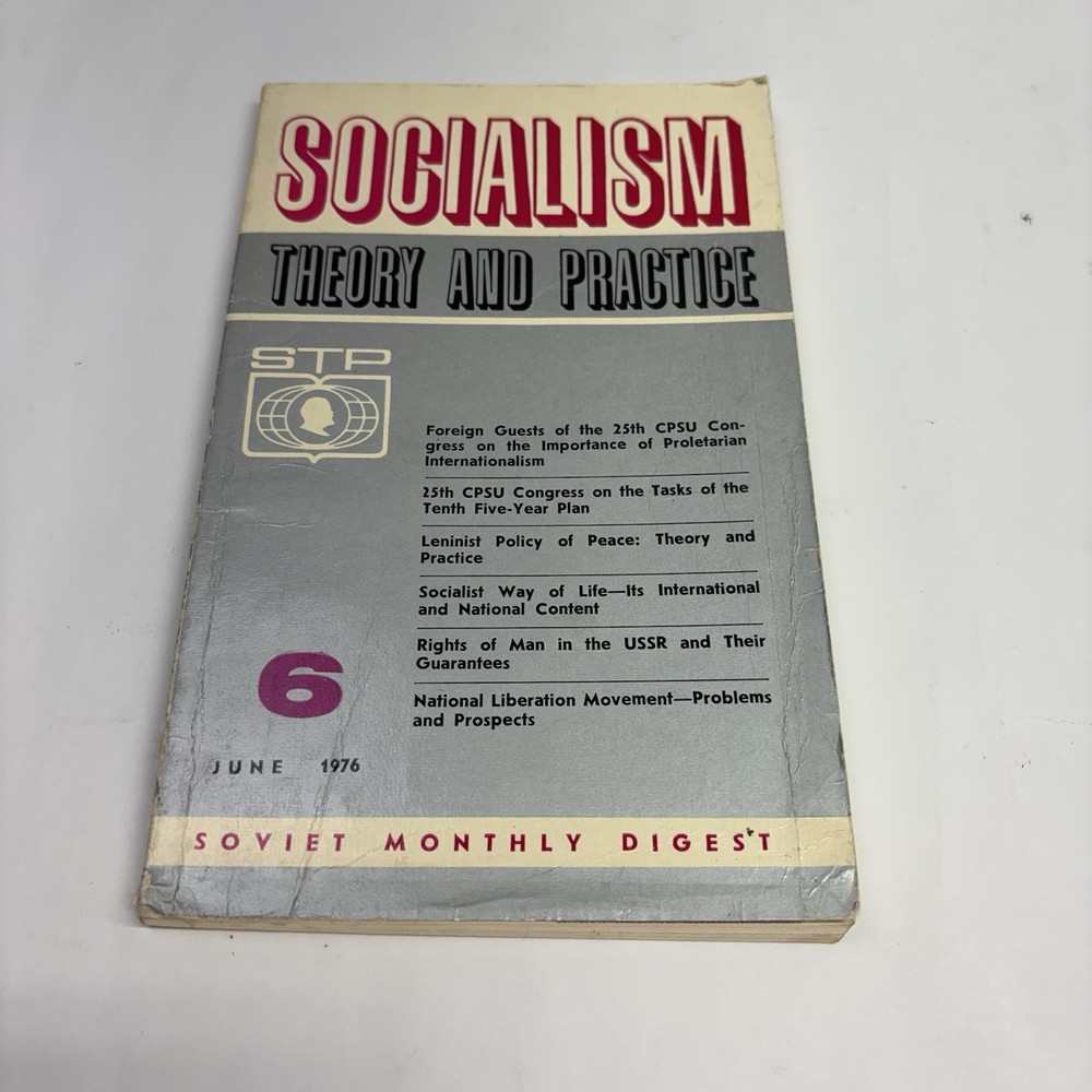 Soviet Monthly Digest STP Socialism Theory and Practice June 1976