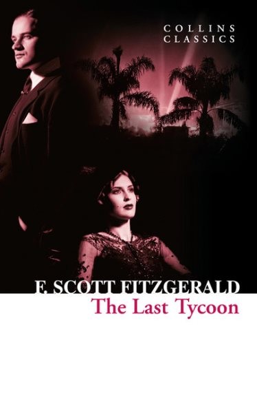 The Last Tycoon by Fitzgerald, F. Scott, Brand New, Free shipping in the US