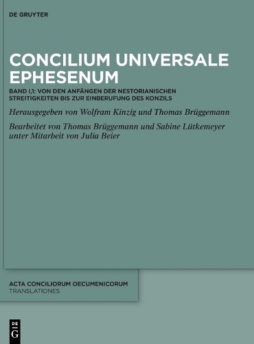 Julia Catharina Beier Wolfram Kinzig Thomas Brüggeman Concilium Unive (Hardback)