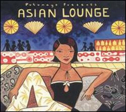Putumayo Presents: Asian Lounge by Various Artists: Used