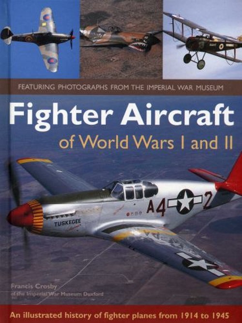 Fighter Aircraft of World Wars I and II : An Illustrated HistoryFree US Delivery | ISBN:075482537X