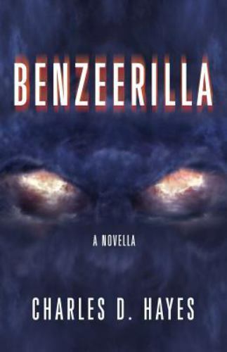 Benzeerilla by Hayes, Charles D., Brand New, Free shipping in the US