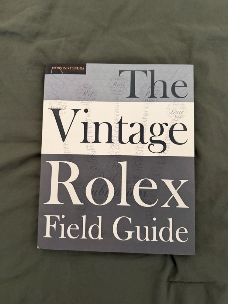 The Vintage Rolex Field Guide: A Survival Manual