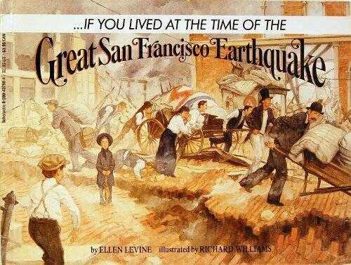 If You Lived at the Time of the Great San Francisco Earthquake - GOOD