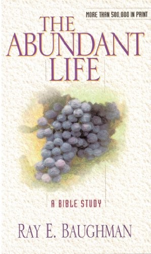 The Abundant Life (Christian living), Baughman, Ray E.