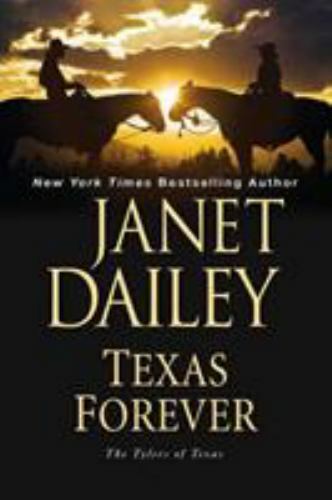 Texas Forever (The Tylers of Texas) by Dailey, Janet, Good Book
