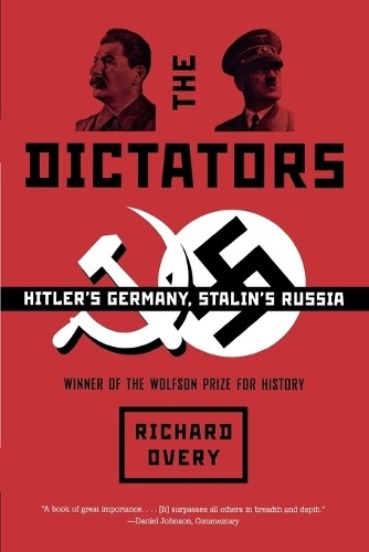 Richard Overy The Dictators (Paperback)