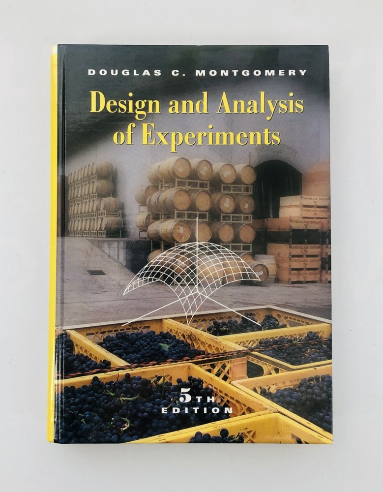 Design and Analysis of Experiments by Douglas C. Montgomery