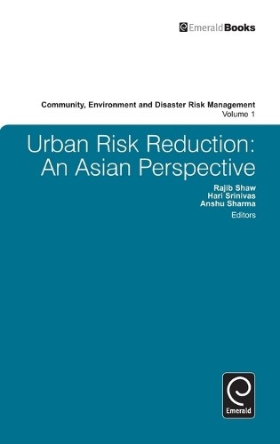 Rajib Shaw Anshu Sharma Urban Risk Reduction (Hardback)