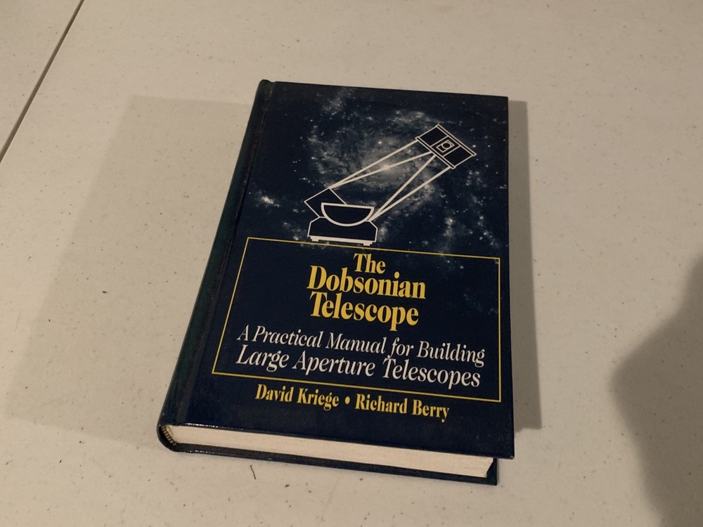 Dobsonian Telescope : A Practical Manual for Building Large Aperture Telescopes
