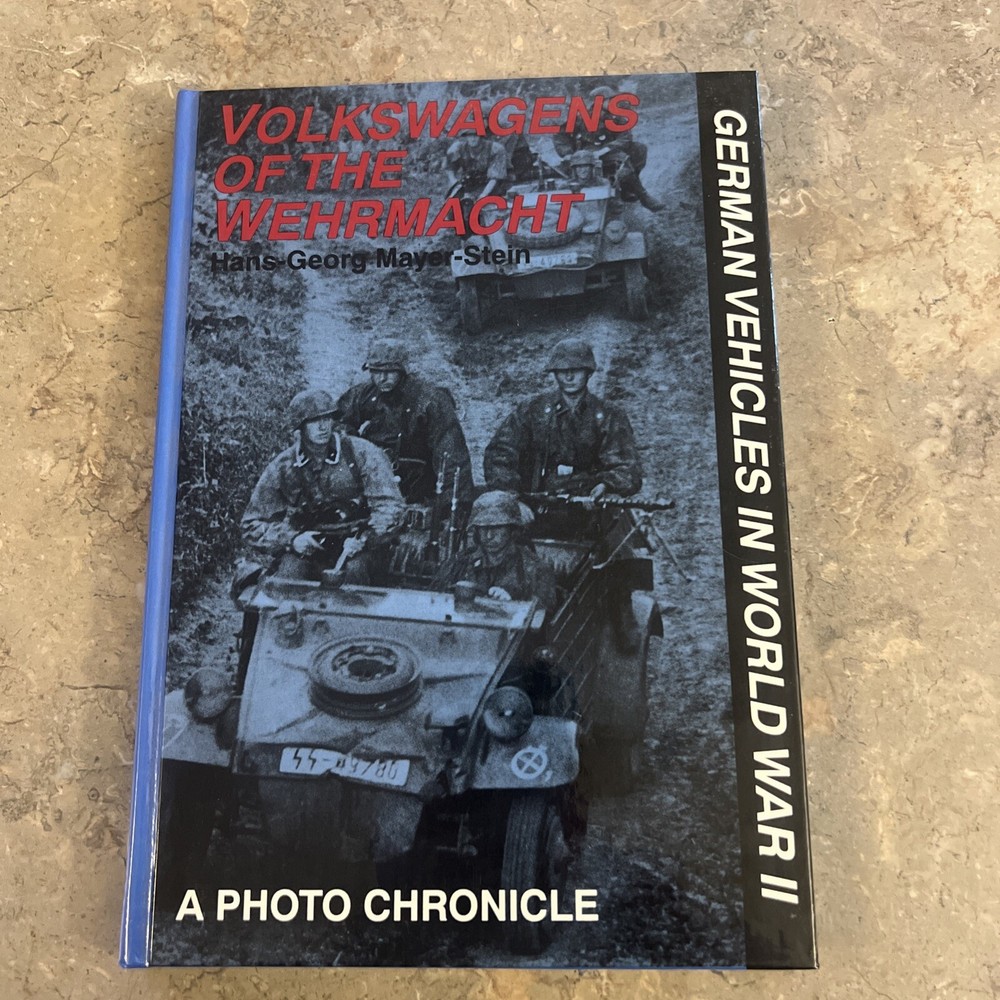 Volkswagens of the Wehrmacht : German Vehicles in World War II Hardcover