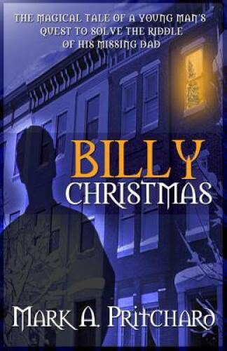 Billy Christmas - Paperback By Pritchard, Mark A. - VERY GOOD
