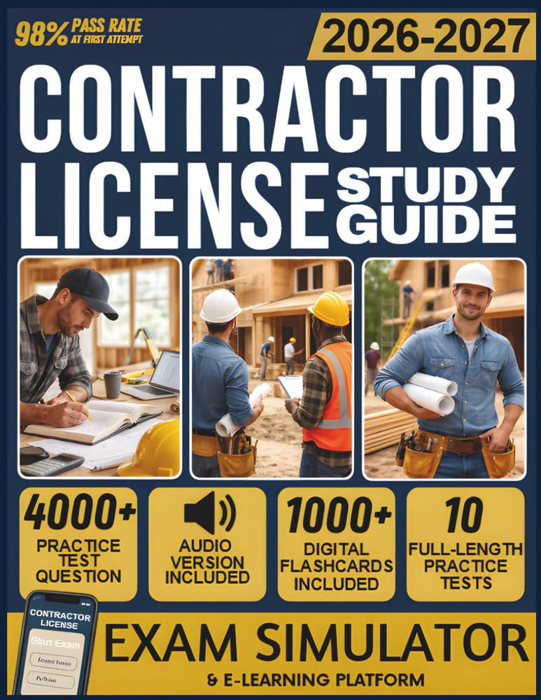CONTRACTOR LICENSE STUDY GUIDE 2026-2027: 10 Full-Length Practice Tests, 4,000+