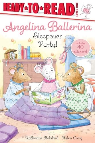 Sleepover Party! (Angelina Ballerin..., Holabird, Katha