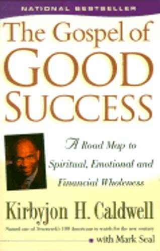 The Gospel of Good Success: A Road Map to Spiritual, Emotional, and Financial