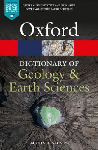 Oxford Quick Reference: Comprehensive Dictionary of Geology and Earth Sciences
