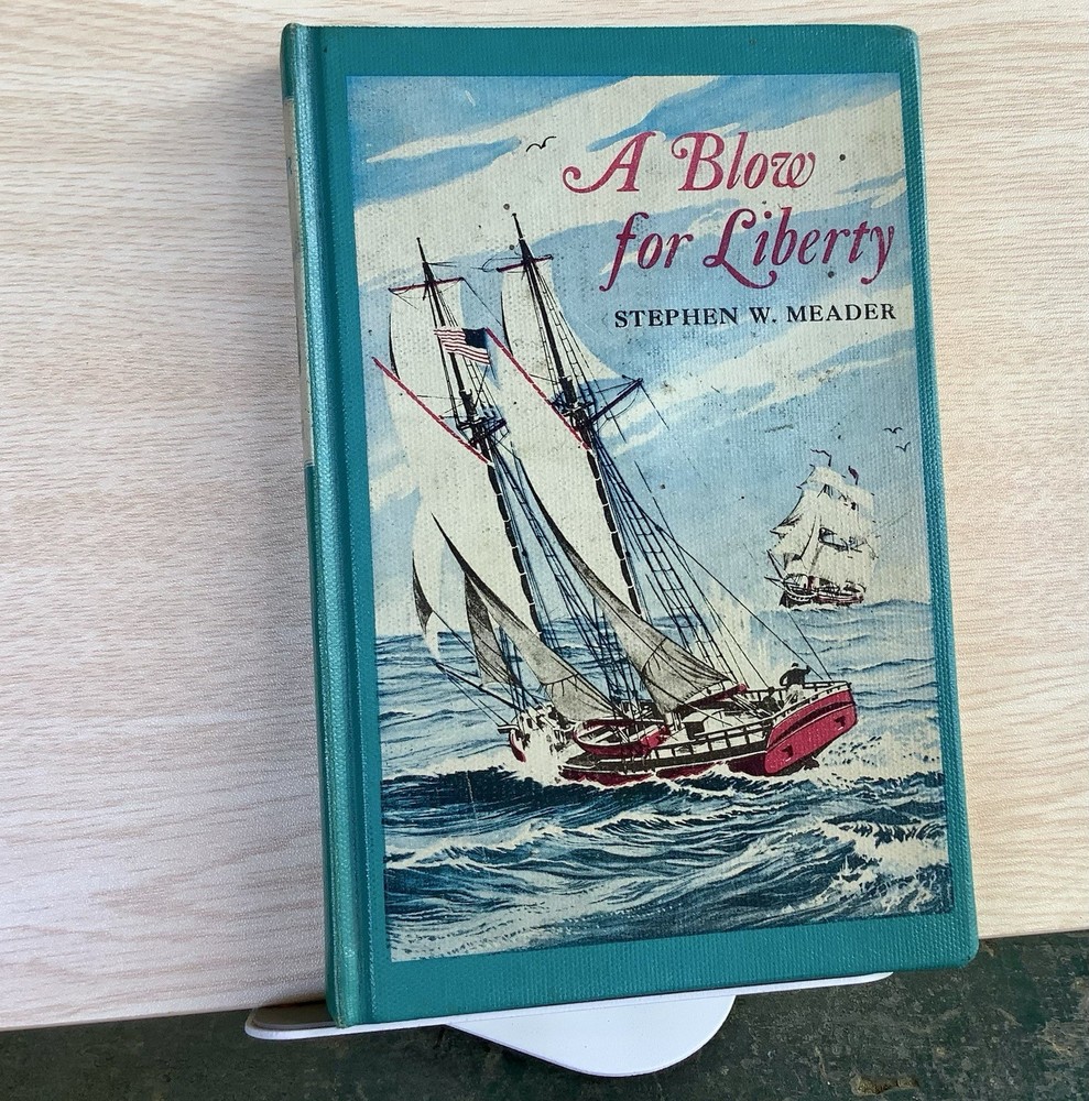 1965 1st Edition A Blow for Liberty by Stephen W. Meader HC Great Condition