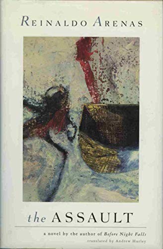 The Assault, Reinaldo Arenas