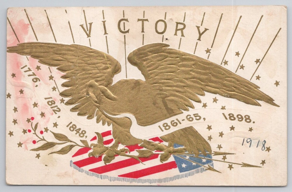 WWI Era Victory Patriotic Embossed Postcard US Eagle Flag 1776 1918