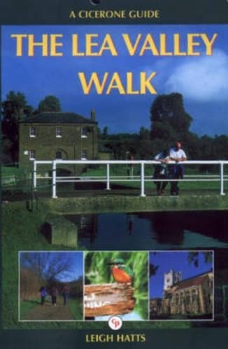 The Lea Valley Walk (Cicerone Guide) by Hatts, Leigh Paperback Book The Fast