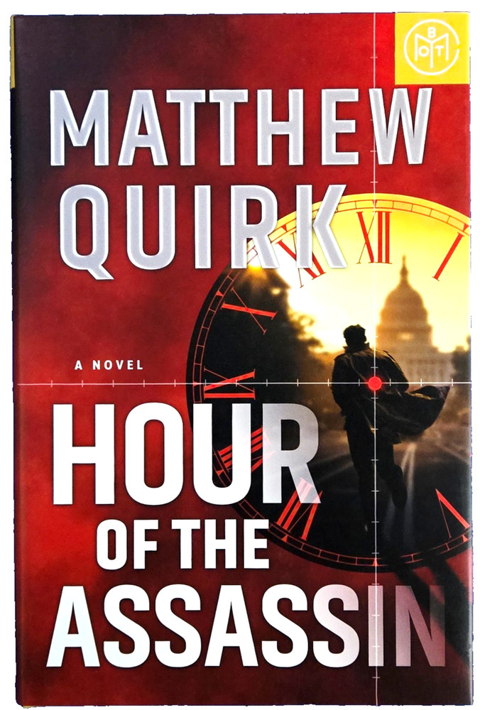 Hour Of The Assassin A Novel By Matthew Quirk Hardcover Book Free Shipping