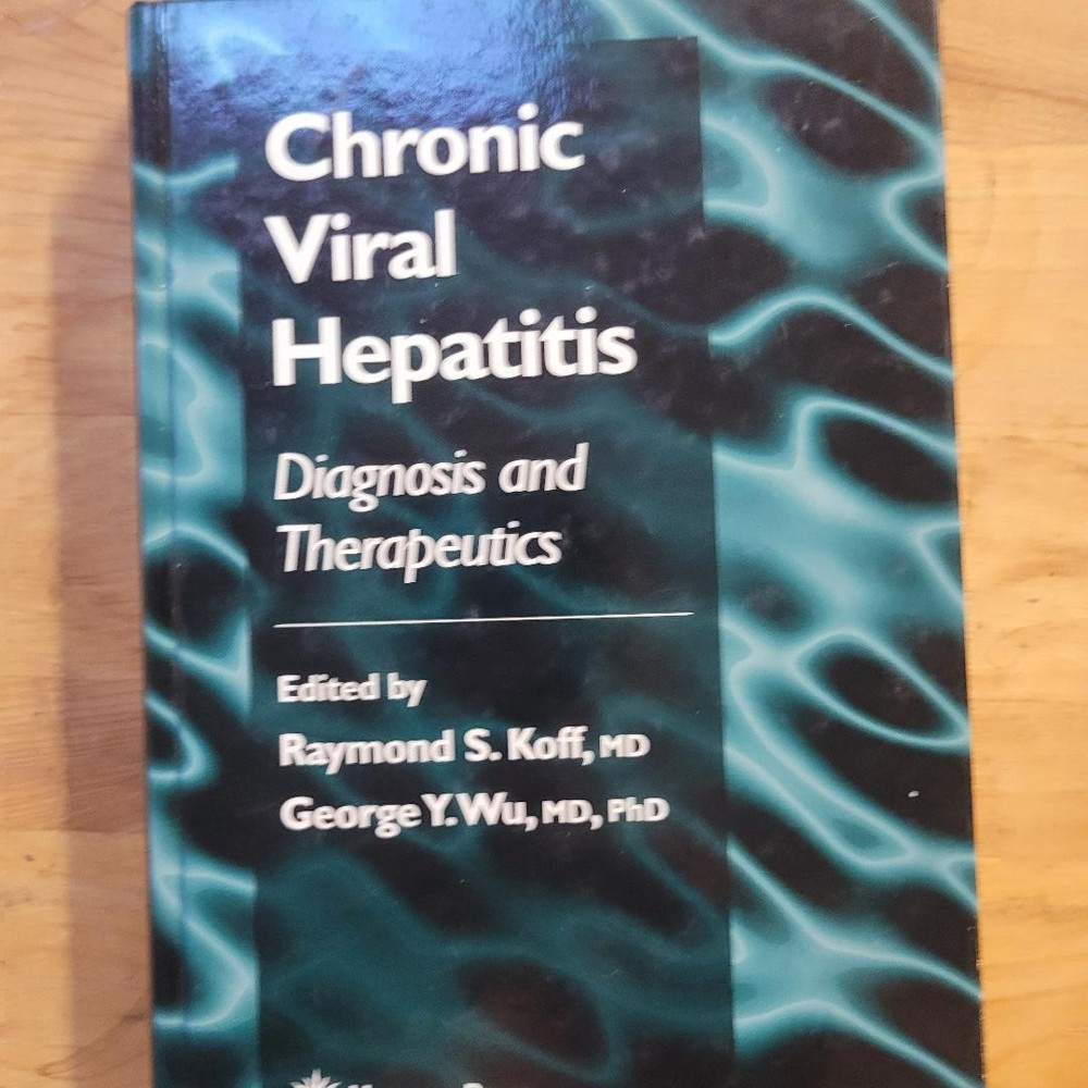 Clinical Gastroenterology Ser.: Chronic Viral Hepatitis : Diagnosis and...