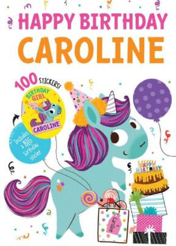 Hazel Quintanilla Happy Birthday Caroline (Hardback) Happy BirthdayAnother great item from Rarewaves USA | Free delivery!