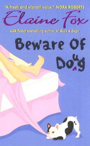 Beware of Doug - Mass Market Paperback By Fox, Elaine - GOOD