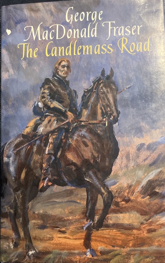 1993 The Candlemass Road George Macdonald Fraser First Edition First Impressi...