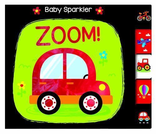 Zoom!; Baby Sparkler - 9780764168499, board book, Nick Ackland