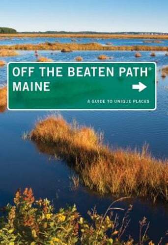 Maine Off the Beaten Path(r): A Guide to Unique Places by Tom Seymour: Used