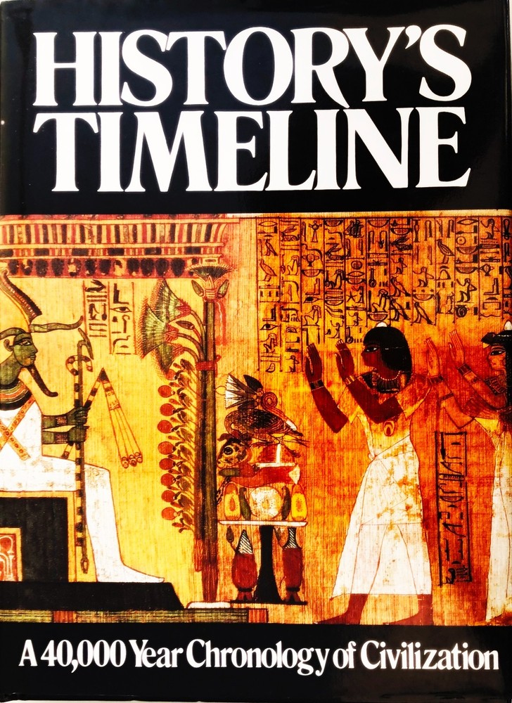 History's Timeline: A 40,000-Year Chronology of Civilization (hardcover, mint)