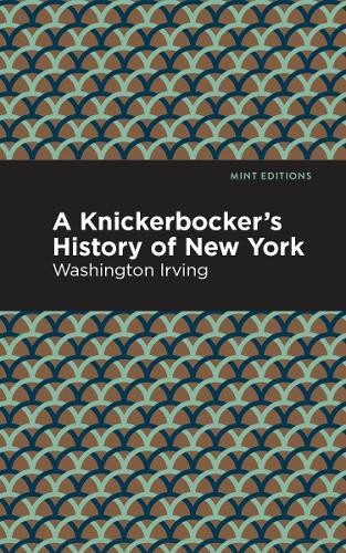 Washington Irving A Knickerbocker's History of New York (Hardback) Mint EditionsAnother great item from Rarewaves USA | Free delivery!