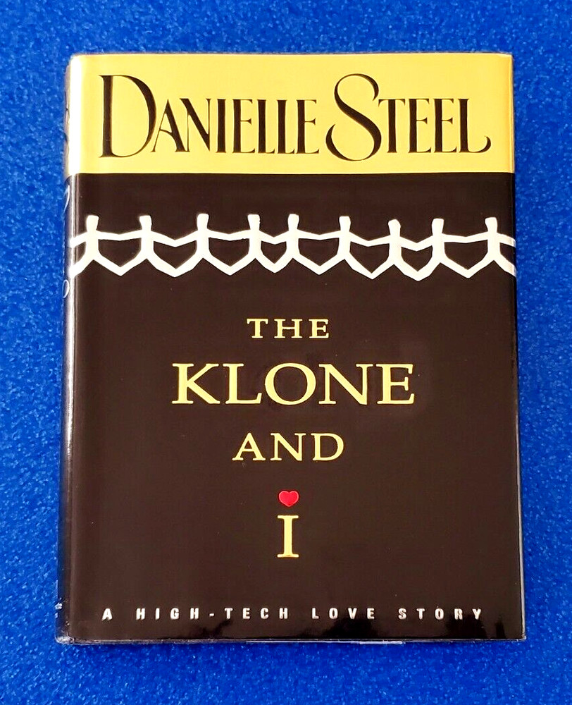 The Klone And I: By Danielle Steel Fiction Story Hardcover Free Shipping