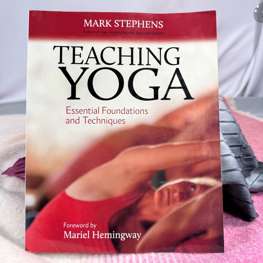 Teaching Yoga: Essential Foundations & Techniques – Mark Stephens (2010)