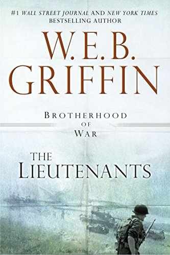 The Lieutenants (Brotherhood of War) - Paperback, by Griffin W.E.B. - Very Good