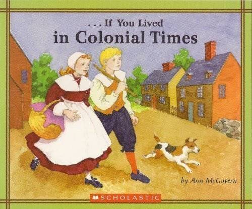 If You Lived in Colonial Times - Paperback By McGovern, Ann - GOOD