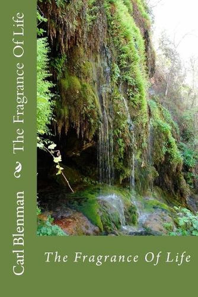 The Fragrance Of Life by Carl L. Blenman (English) Paperback Book