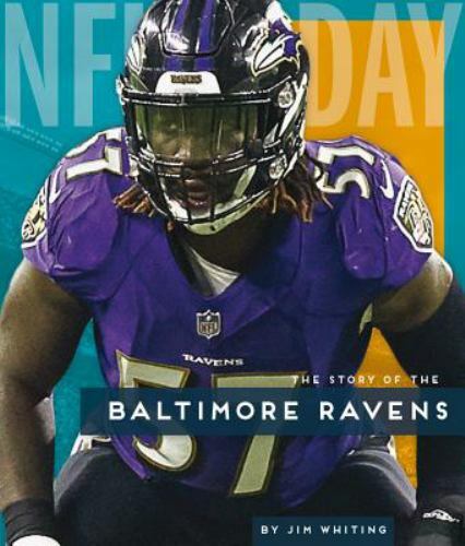 Story of the Baltimore Ravens, Paperback by Whiting, Jim, Brand New, Free shi...
