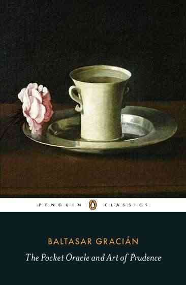 Pocket Oracle and Art of Prudence, Paperback by Gracian, Balthasar; Robbins, ...