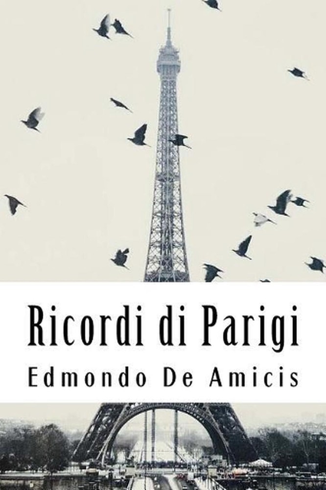 Ricordi di Parigi by Edmondo De Amicis (Italian) Paperback Book