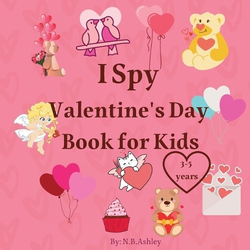 N B Ashley I Spy Valentine's Day Book for Kids (Paperback)Another great item from Rarewaves USA | Free delivery!