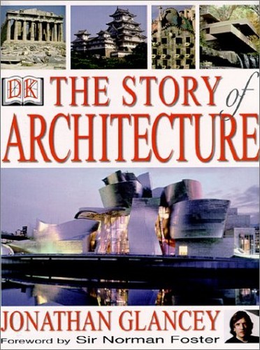 The Story of Architecture, Glancey, Jonathan