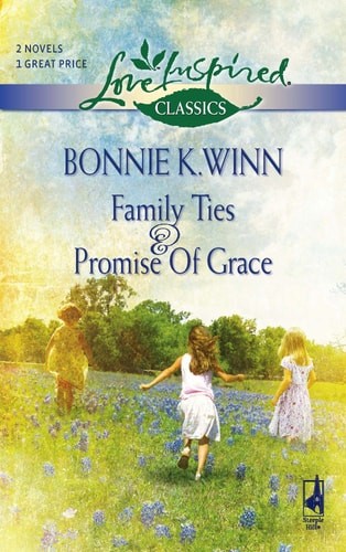 Family Ties/Promise of Grace (Love Inspired Classics) by Winn, Bonnie K., Good B